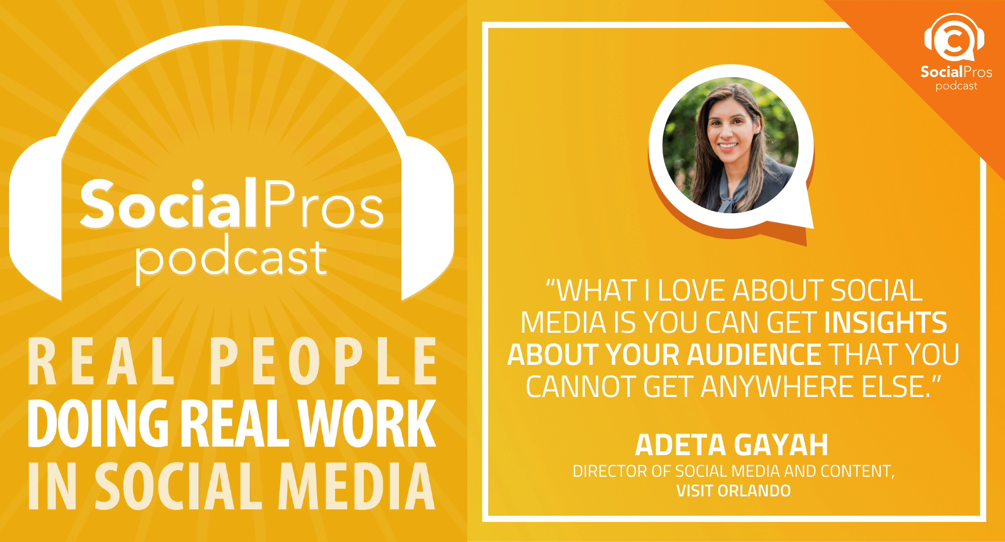 check out the recent episode Social Pros, featuring Visit Orlando's Adeta Gayah.